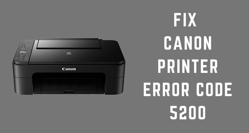 Canon Printer Error Code 5200