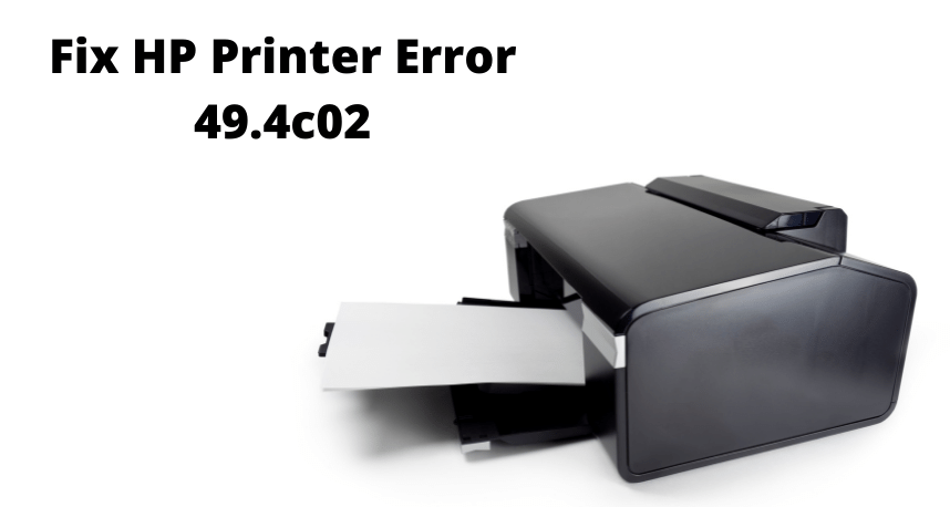 Fix HP Printer Error 49.4c02